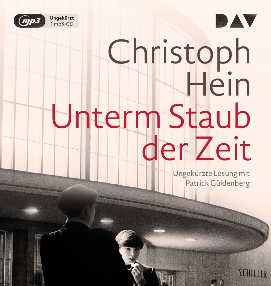 Unterm Staub der Zeit, 1 Audio-CD, 1 MP3 (Christoph Hein)