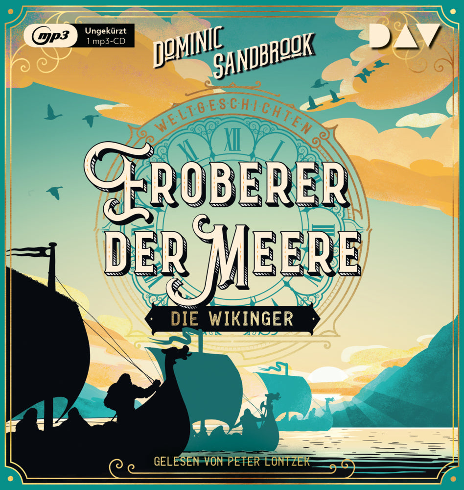 Weltgeschichte(n). Eroberer der Meere: Die Wikinger, 1 Audio-CD, 1 MP3 (Dominic Sandbrook)