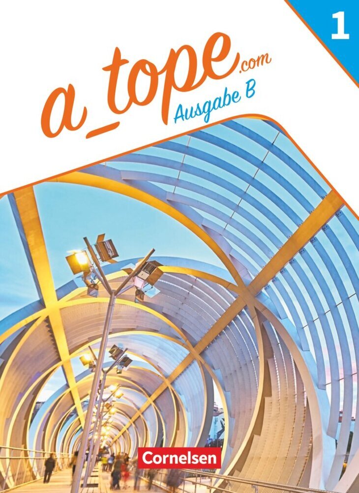 A tope - Spanisch als spät beginnende Fremdsprache Bayern - Ausgabe 2023 - Band 1 (Gloria Bürsgens)