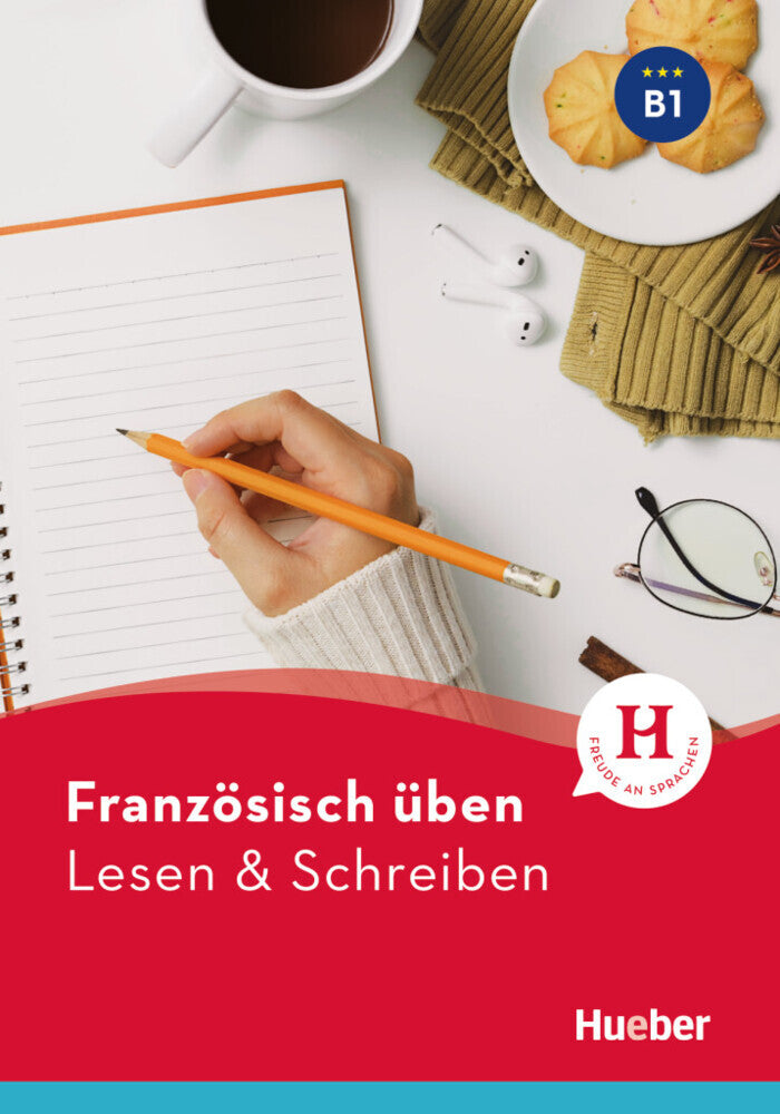Französisch üben - Lesen & Schreiben B1 (Anna Barbierato)