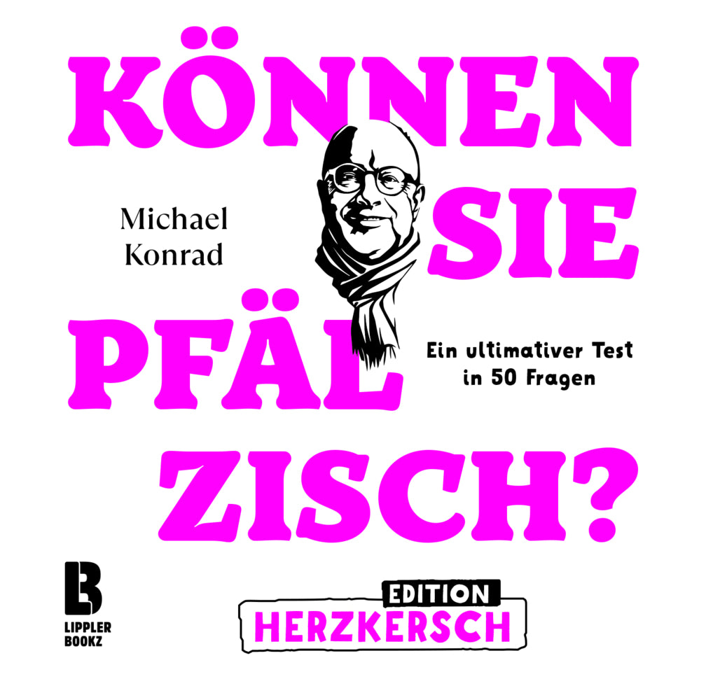 Können Sie Pfälzisch? - Edition Herzkersch (Michael Konrad)