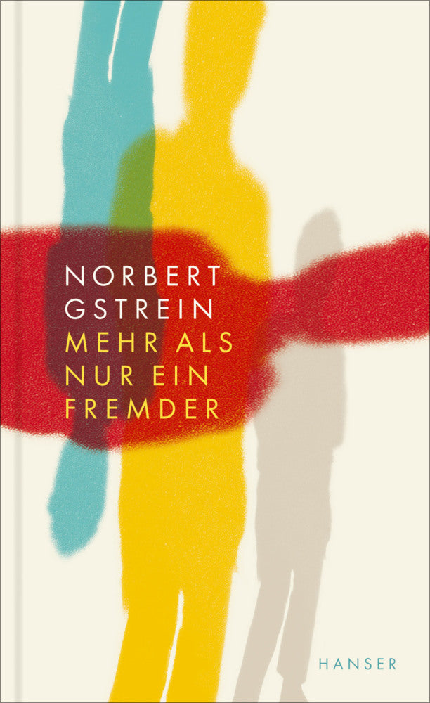Mehr als nur ein Fremder (Norbert Gstrein)