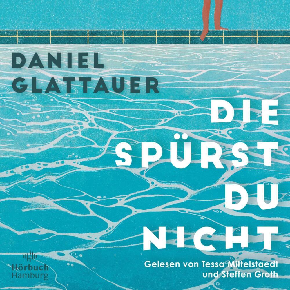 Die spürst du nicht, 2 Audio-CD, 2 MP3 (Daniel Glattauer)