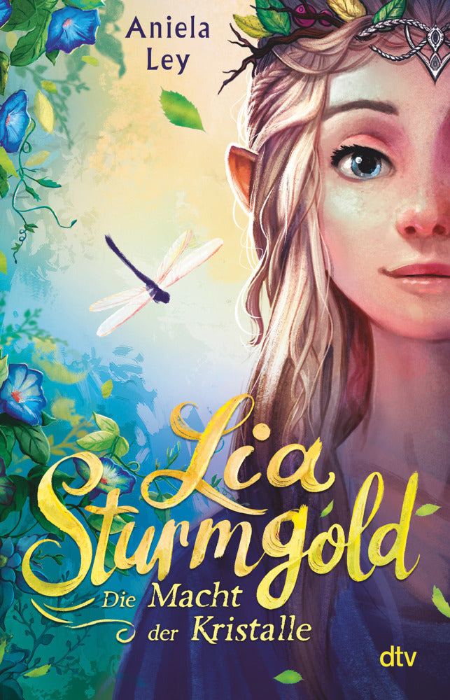Lia Sturmgold - Die Macht der Kristalle (Aniela Ley)