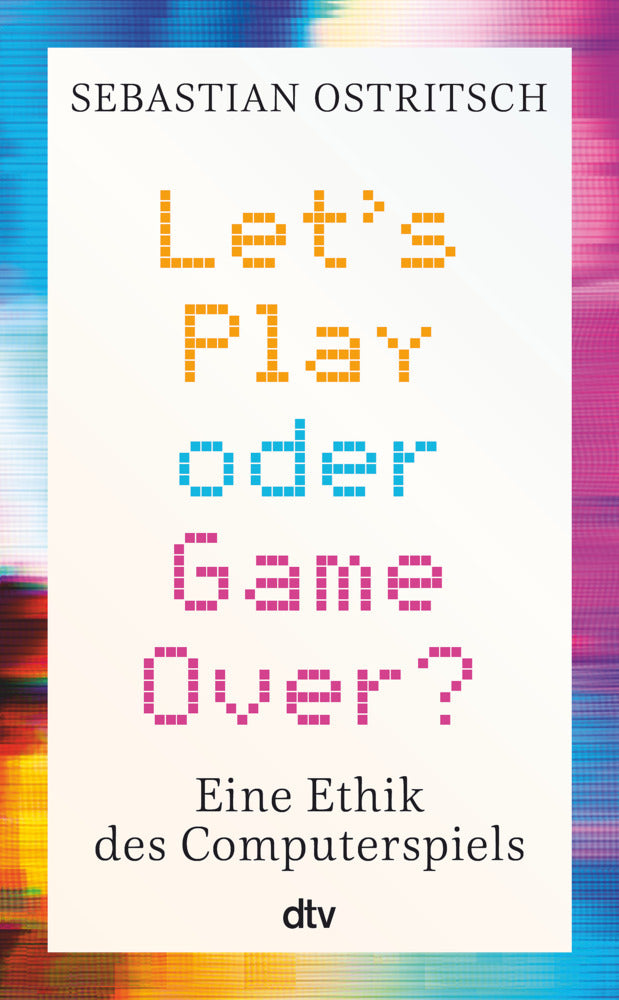 Let's Play oder Game Over? (Sebastian Ostritsch)