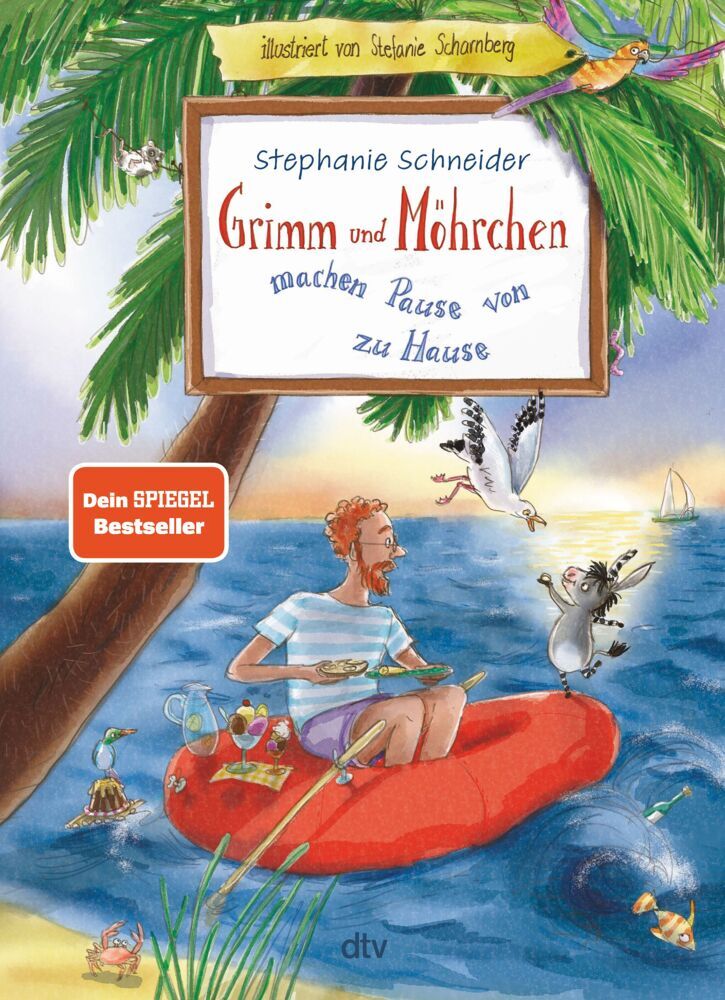 Grimm und Möhrchen machen Pause von zu Hause (Stephanie Schneider)