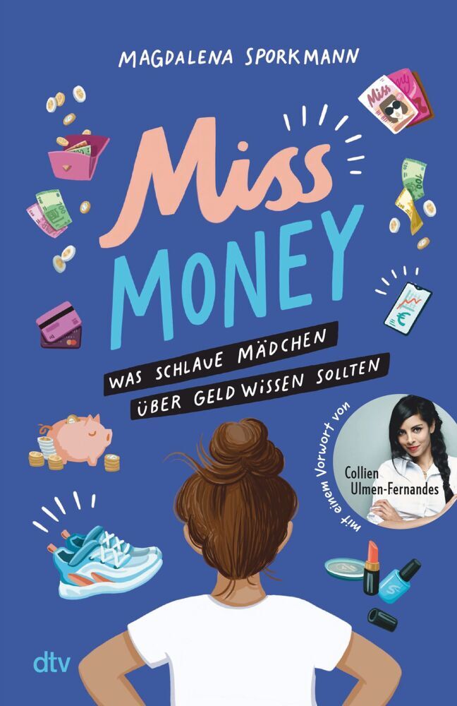 Miss Money - Was schlaue Mädchen über Geld wissen sollten (Magdalena Sporkmann)