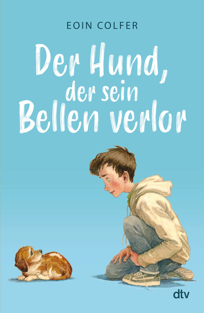 Der Hund, der sein Bellen verlor (Eoin Colfer)