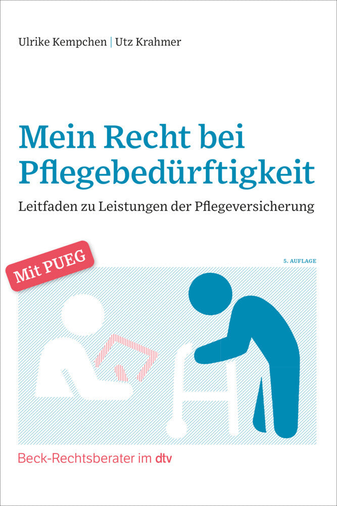 Mein Recht bei Pflegebedürftigkeit (Ulrike Kempchen)