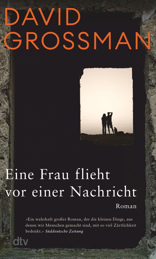 Eine Frau flieht vor einer Nachricht (David Grossman)