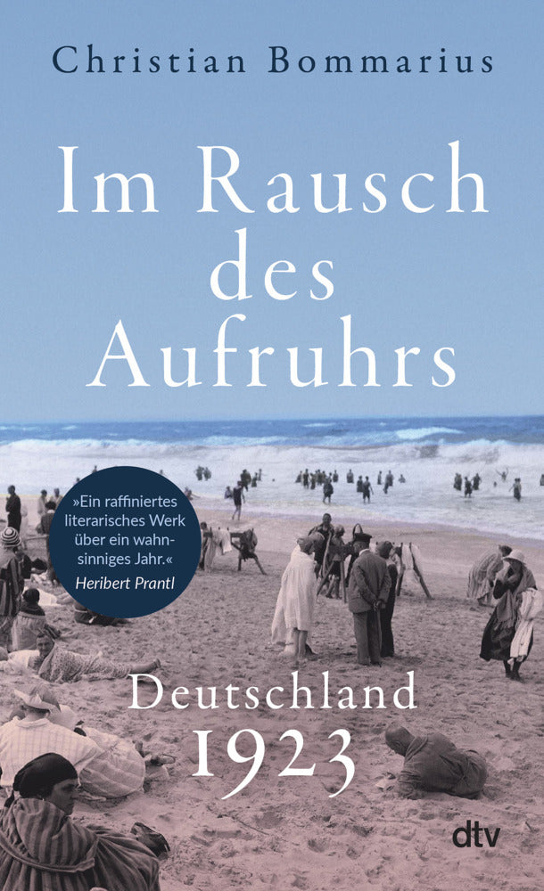 Im Rausch des Aufruhrs (Christian Bommarius)