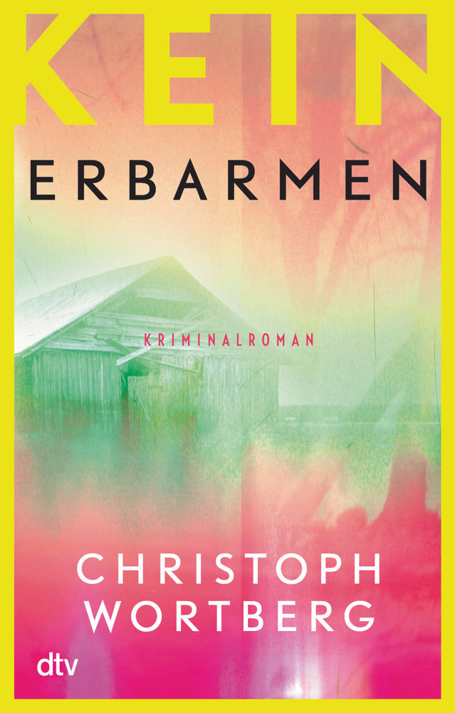 Kein Erbarmen (Christoph Wortberg)