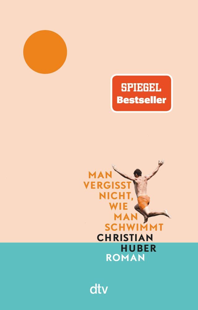 Man vergisst nicht, wie man schwimmt (Christian Huber)