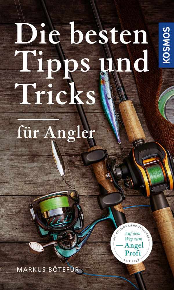 Die besten Tipps & Tricks für Angler (Markus Bötefür)