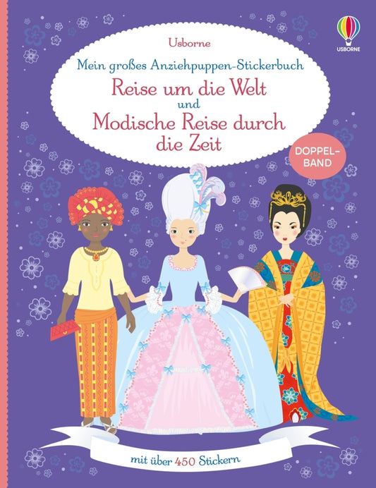 Mein großes Anziehpuppen-Stickerbuch: Reise um die Welt und Modische Reise durch die Zeit (Emily Bone)