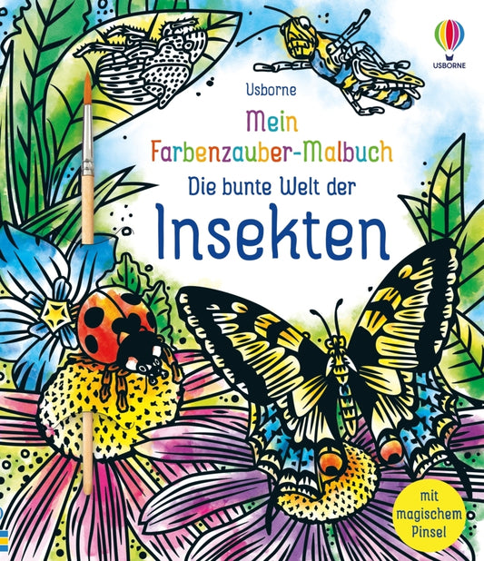 Mein Farbenzauber-Malbuch: Die bunte Welt der Insekten (Abigail Wheatley)