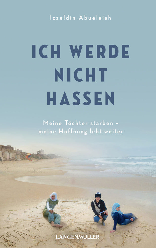Ich werde nicht hassen (Izzeldin Abuelaish)