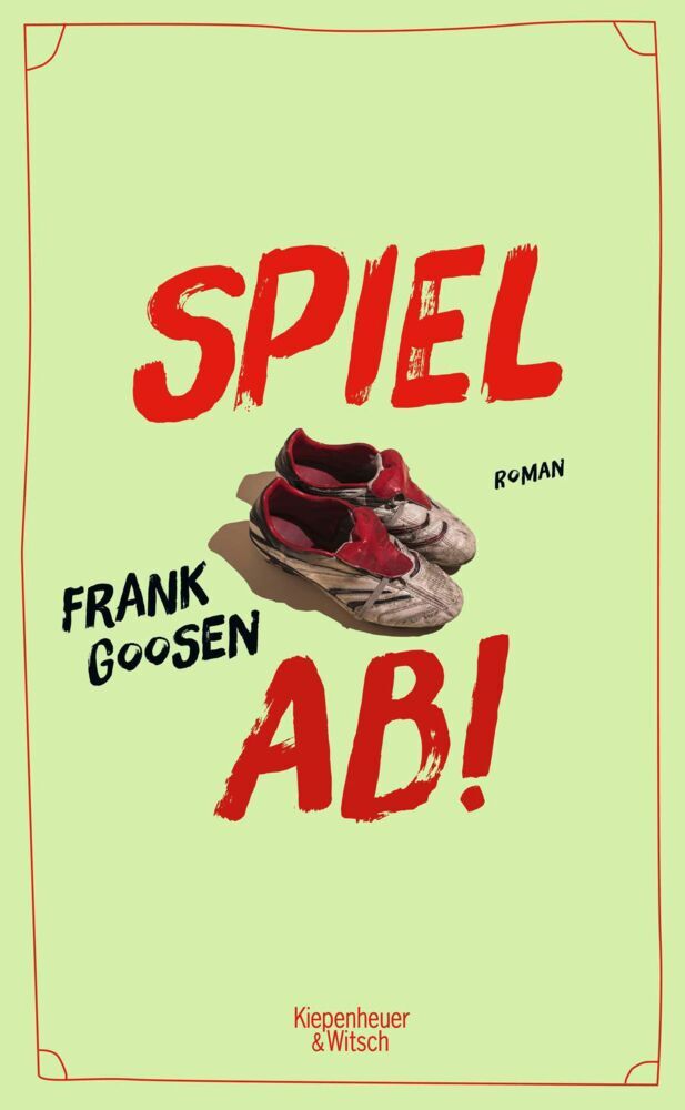 Spiel ab! (Frank Goosen)