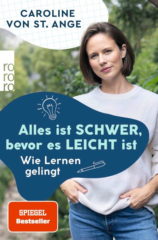 Alles ist schwer, bevor es leicht ist (Caroline Von St. Ange)