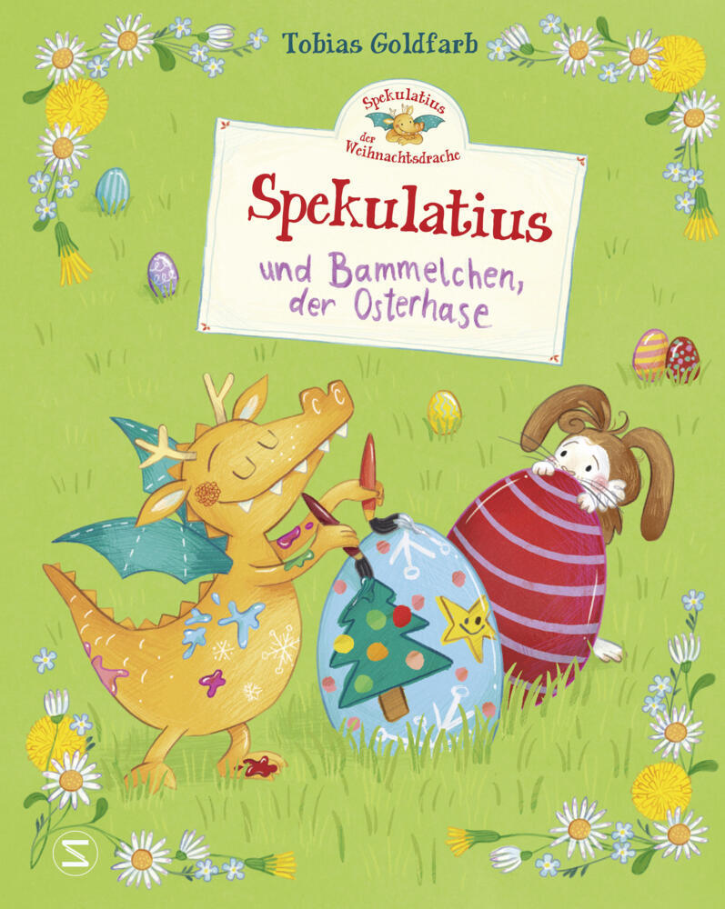 Spekulatius, der Weihnachtsdrache. Spekulatius und Bammelchen, der Osterhase (Tobias Goldfarb)