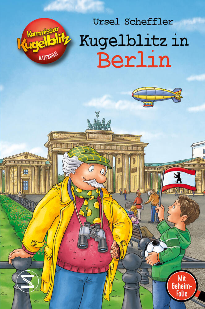 Kommissar Kugelblitz - Kugelblitz in Berlin (Ursel Scheffler)