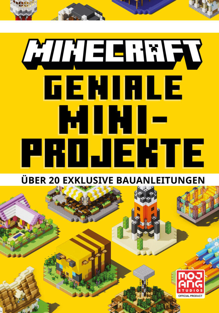 Minecraft Geniale Mini-Projekte. Über 20 exklusive Bauanleitungen (Minecraft)