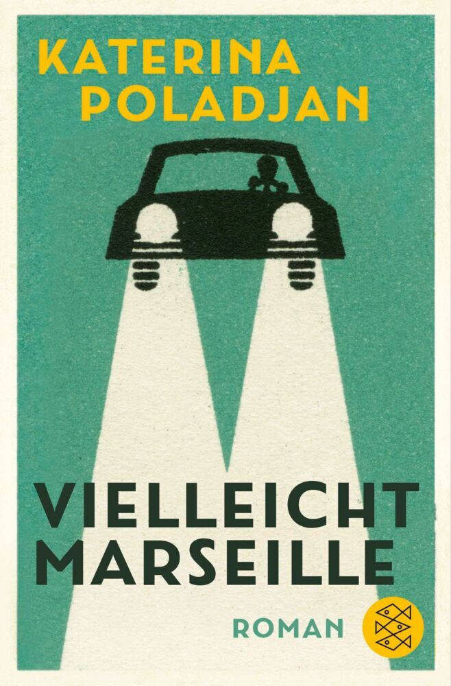 Vielleicht Marseille (Katerina Poladjan)