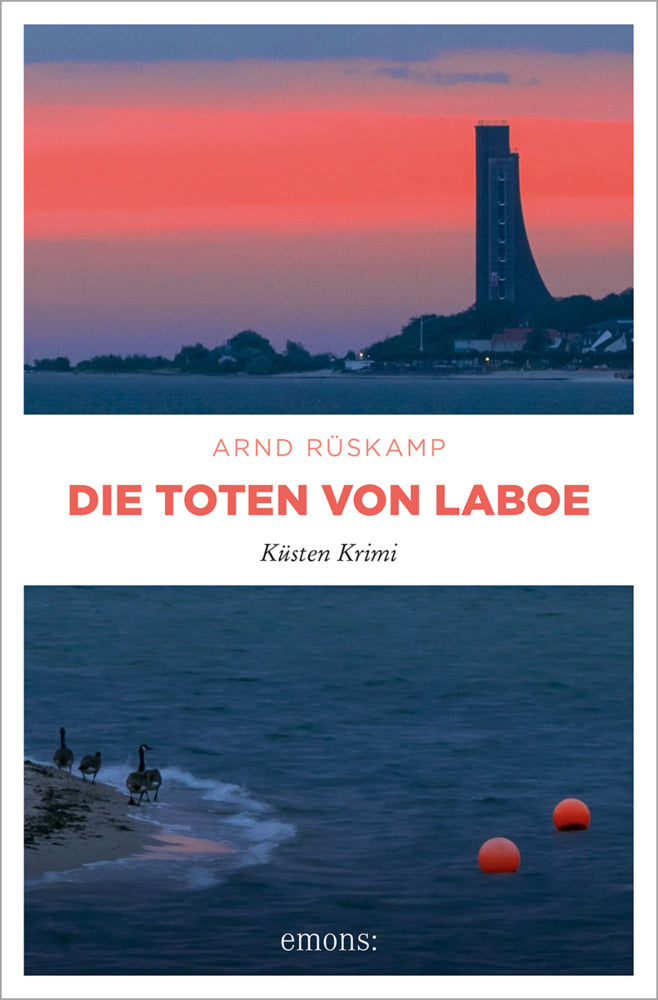 Die Toten von Laboe. Marie Geisler und Frauke Frisch ermitteln - ein kulinarischer Krimi mit Humor (Arnd Rüskamp)