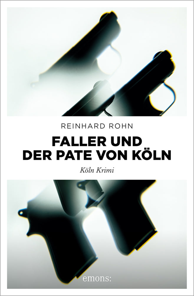Faller und der Pate von Köln (Reinhard Rohn)