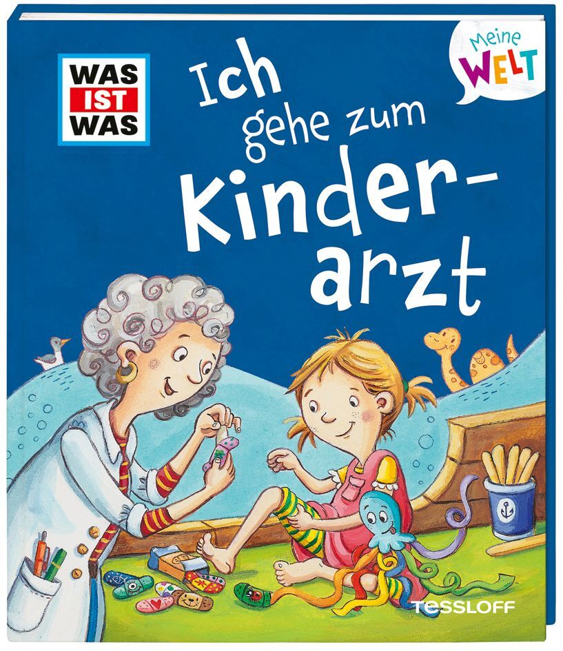 WAS IST WAS Meine Welt Band 10 Ich gehe zum Kinderarzt (Alexandra Fabisch)