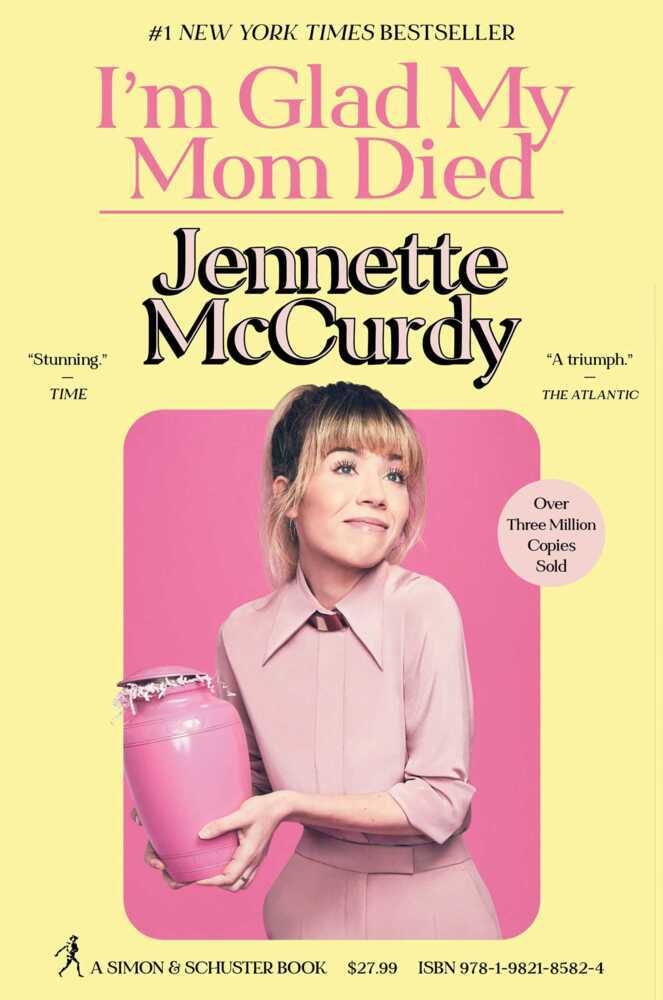I'm Glad My Mom Died (Jennette Mccurdy)