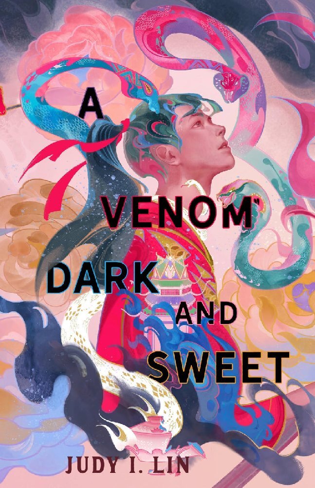 A Venom Dark and Sweet (Judy I. Lin)