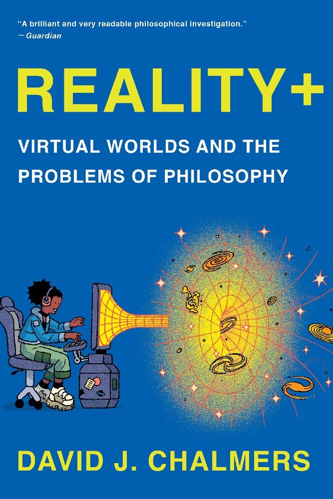 Reality+ (David J. Chalmers)
