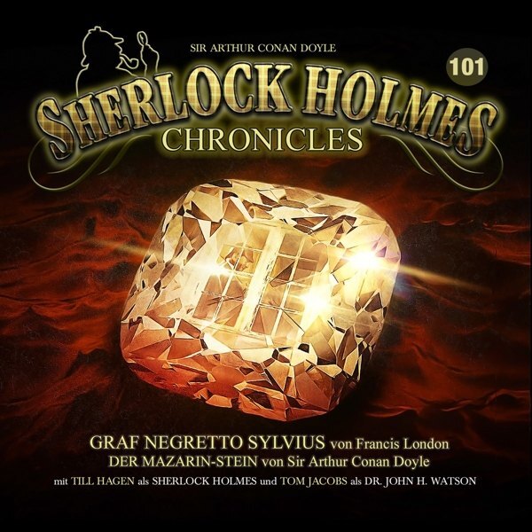 Sherlock Holmes Chronicles - Graf Negretto Sylvius / Der Mazzarin-Stein, 1 Audio-CD (Arthur Conan Doyle)