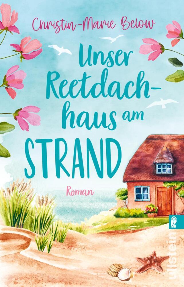 Unser Reetdachhaus am Strand (Christin-Marie Below)