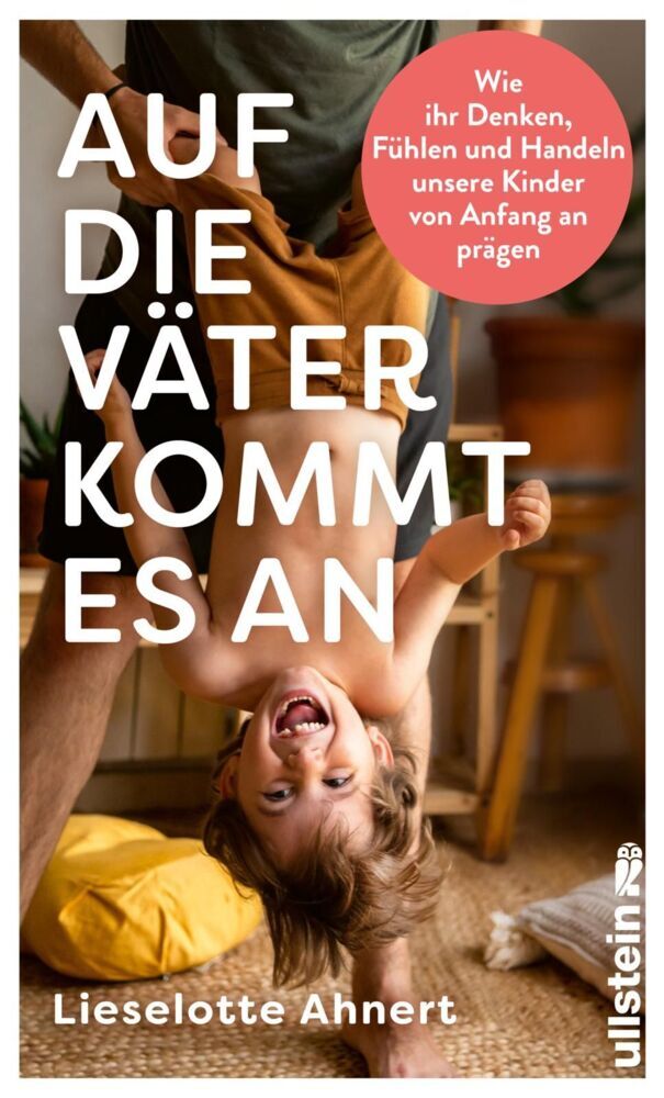 Auf die Väter kommt es an (Lieselotte Ahnert)