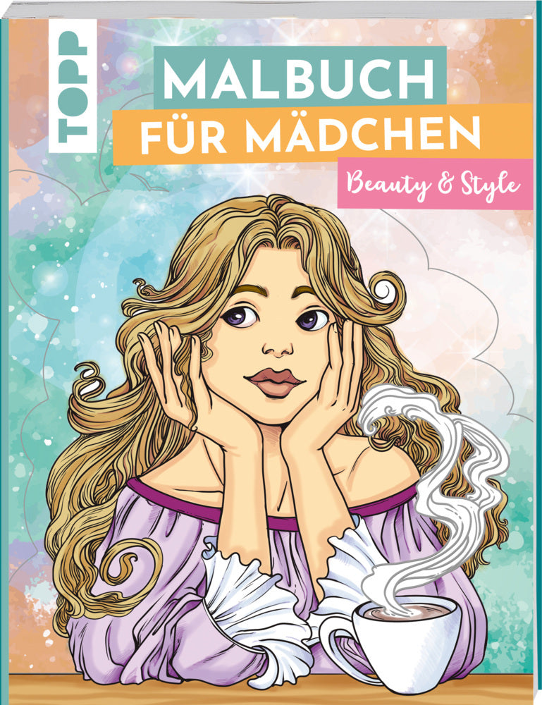 Malbuch für Mädchen Beauty & Style (Sara Otterstätter)