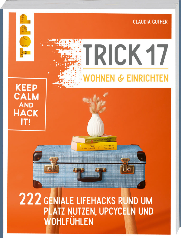Trick 17 - Wohnen und Einrichten (Claudia Guther)