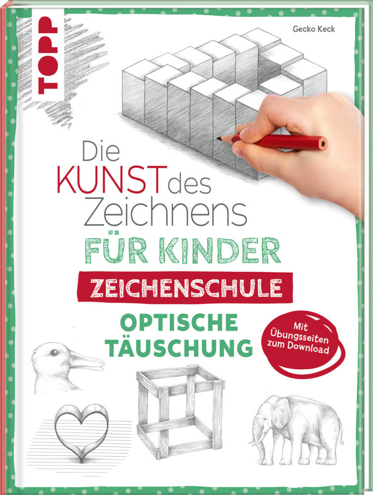 Die Kunst des Zeichnens für Kinder Zeichenschule - Optische Täuschung (Gecko Keck)