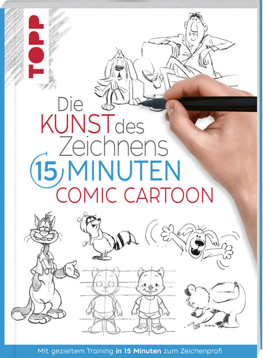 Die Kunst des Zeichnens 15 Minuten - Comic Cartoon (Frechverlag)