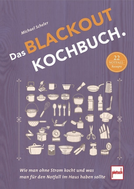 Das Blackout-Kochbuch (Michael Scheler)