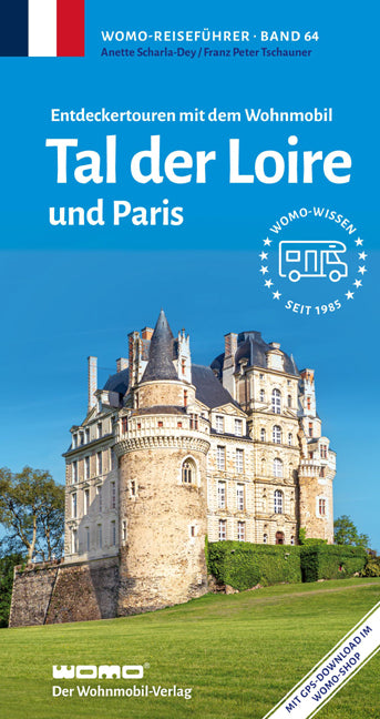 Entdeckertouren mit dem Wohnmobil Tal der Loire (Anette Scharla-Dey)