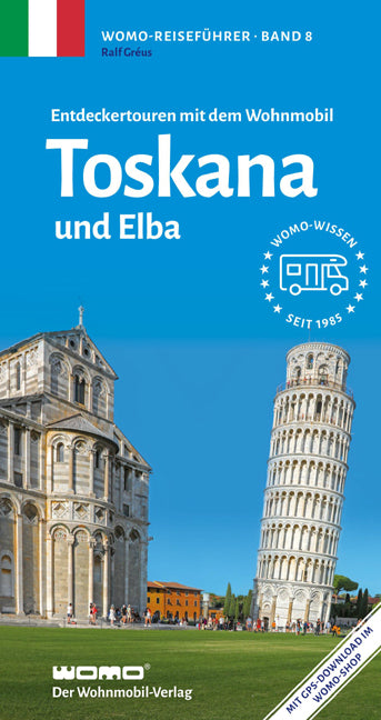 Entdeckertouren mit dem Wohnmobil Toskana und Elba (Ralf Gréus)