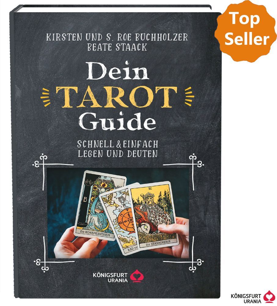 Dein Tarot Guide -Schnell & einfach legen und deuten (Beate Staack)