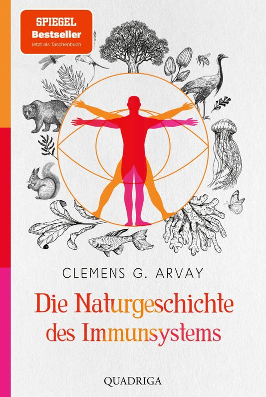 Die Naturgeschichte des Immunsystems (Clemens G. Arvay)