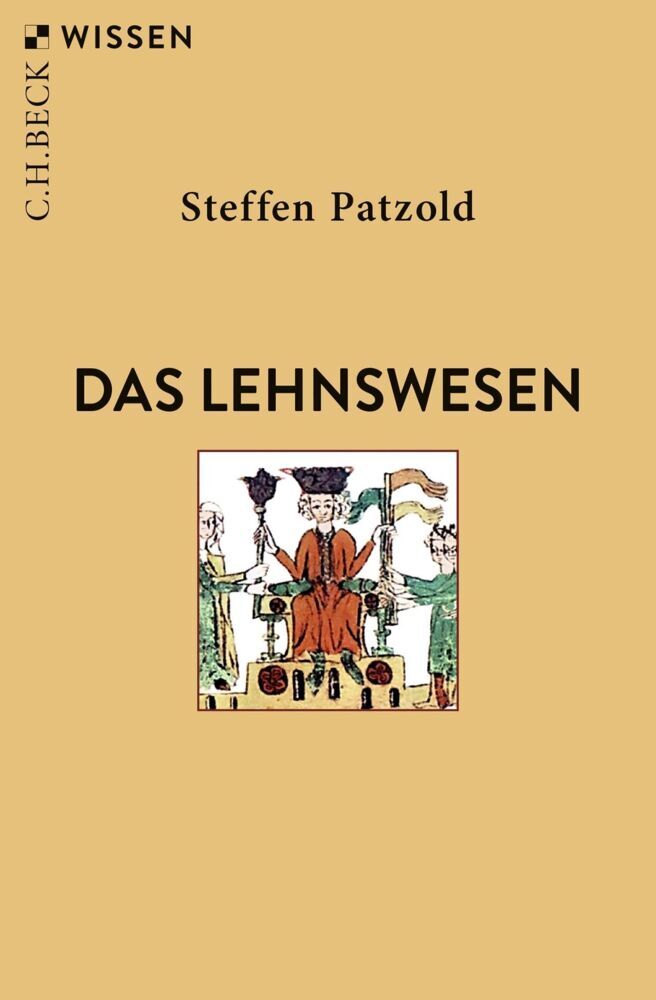 Das Lehnswesen (Steffen Patzold)