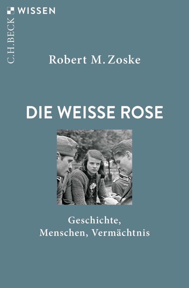 Die Weiße Rose (Robert M. Zoske)