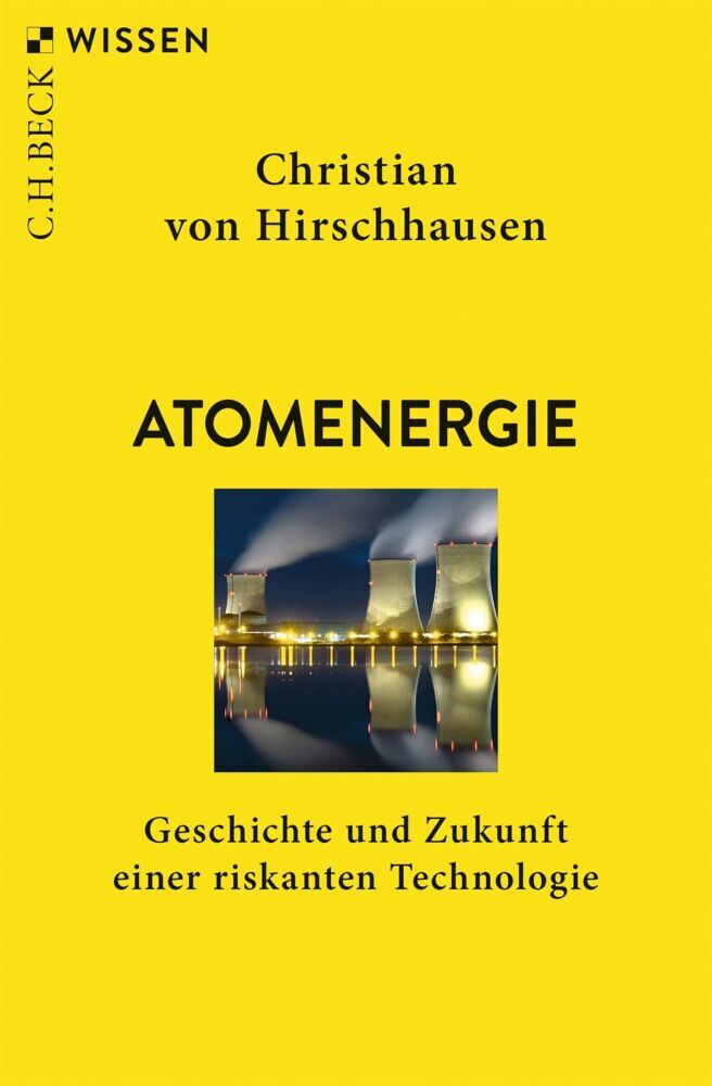 Atomenergie (Christian Von Hirschhausen)