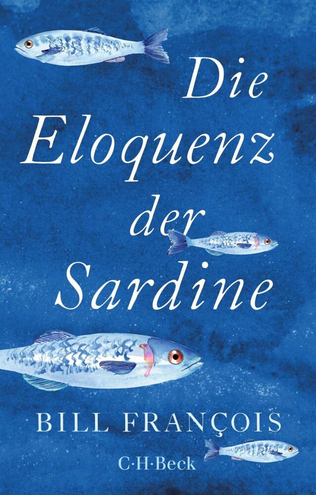 Die Eloquenz der Sardine (Bill François)