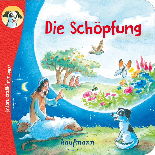 Anton, erzähl mir was! Die Schöpfung (Katharina Wilhelm)